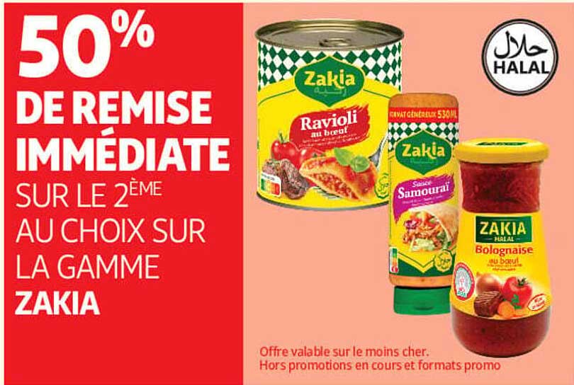 50% DE REMISE IMMEDIATE SUR LE 2EME AU CHOIX SUR LA GAMME ZAKIA