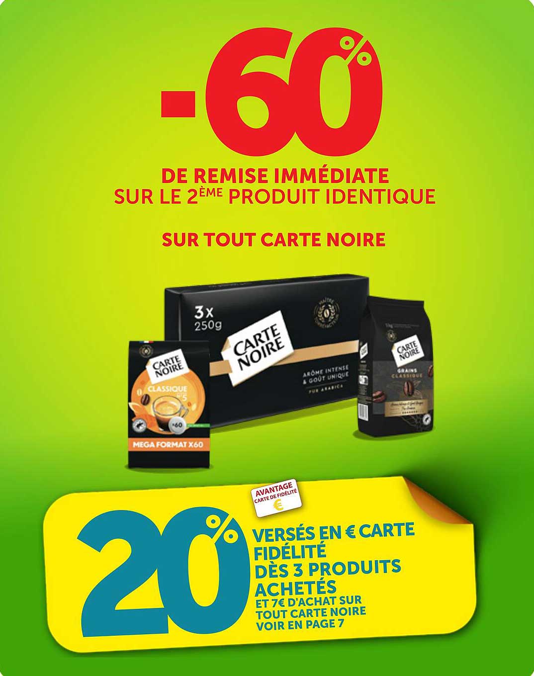 -60% DE REMISE IMMÉDIATE SUR LE 2ÈME PRODUIT IDENTIQUE SUR TOUT CARTE NOIRE