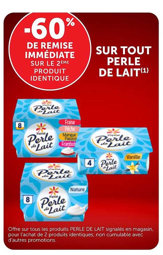 -60% DE REMISE IMMÉDIATE SUR LE 2ÈME PRODUIT IDENTIQUE SUR TOUT PERLE DE LAIT(1)