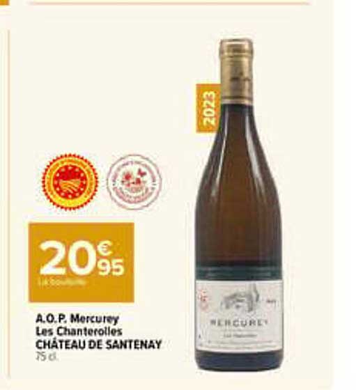 A.O.P. Mercurey Les Chanterelles CHÂTEAU DE SANTENAY 75 cl