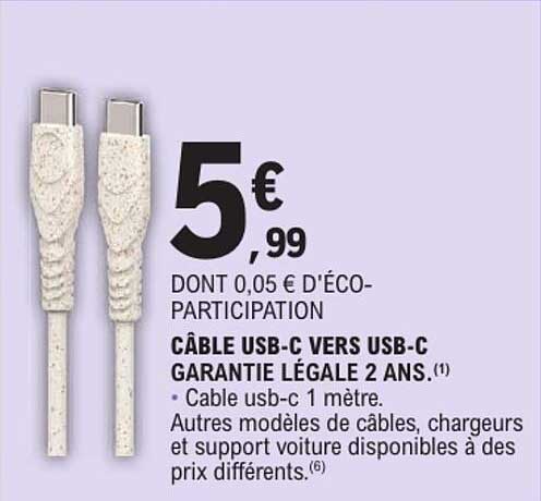 CÂBLE USB-C VERS USB-C GARANTIE LÉGALE 2 ANS.(1)