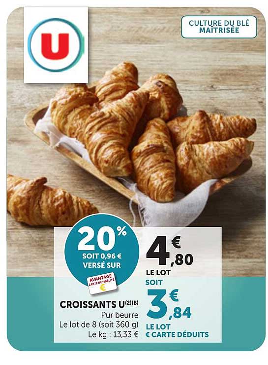 CROISSANTS U(B) Pur beurre Le lot de 8 (soit 360 g)