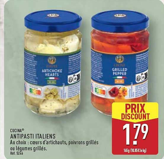 CUCINA® ANTIPASTI ITALIENS Au choix : cœurs d'artichauts, poivrons grillés ou légumes grillés.