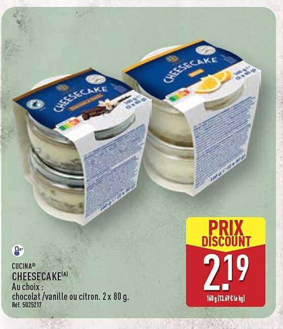 CUCINA® CHEESECAKE Au choix : chocolat / vanille ou citron. 2 x 80 g.