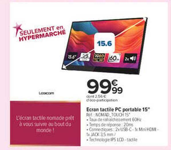 Ecran tactile PC portable 15" Rèf. : NOMAD-TOUCH 15