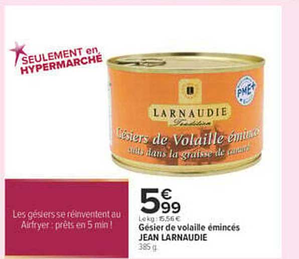 Gésiers de volaille émincés JEAN LARNAUDIE