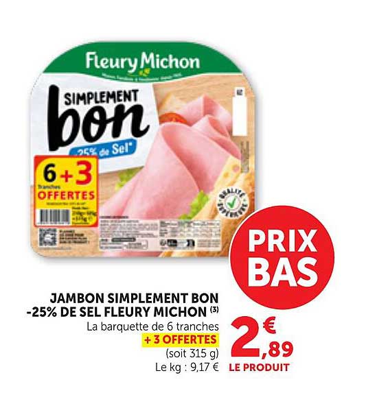 JAMBON SIMPLEMENT BON -25% DE SEL FLEURY MICHON
