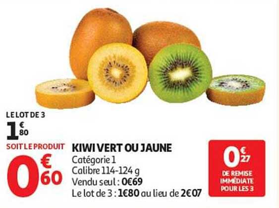 KIWI VERT OU JAUNE