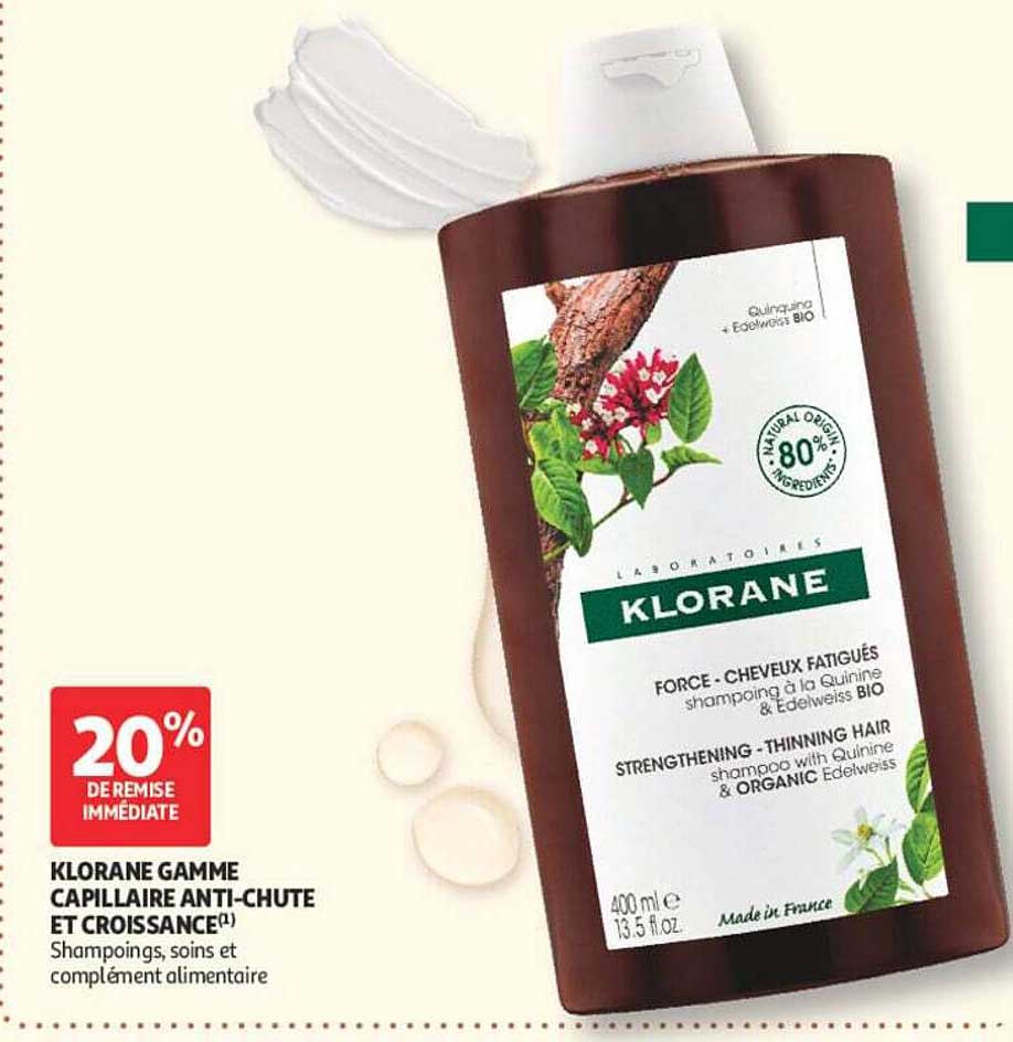 KLORANE GAMME CAPILLAIRE ANTI-CHUTE ET CROISSANCE