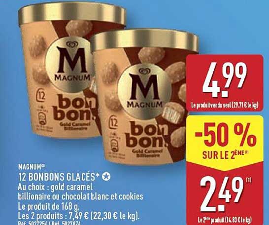 MAGNUM 12 BONBONS GLACÉS* Au choix : gold caramel billionaire ou chocolat blanc et cookies