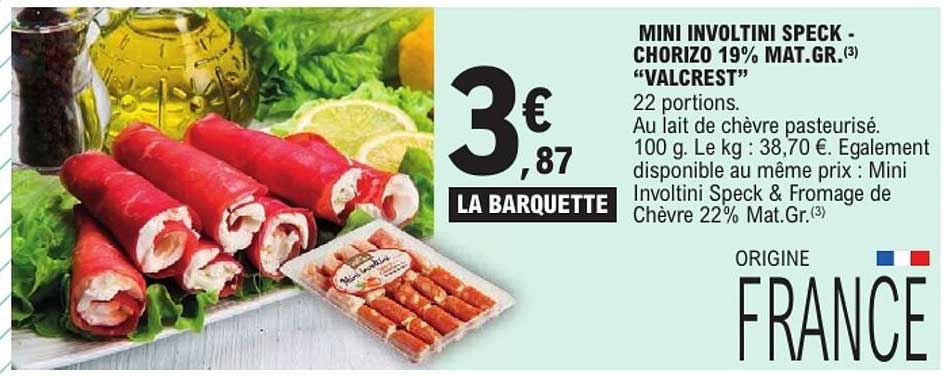 MINI INVOLTINI SPECK - CHORIZO 19% MAT.GR. (3) “VALCREST”