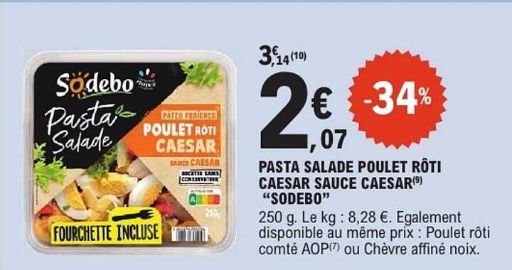 PASTA SALADE POULET RÔTI CAESAR SAUCE CAESAR “SODEBO”