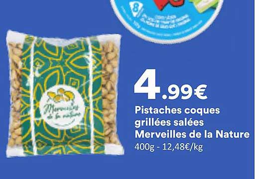 Pistaches coques grillées salées Merveilles de la Nature