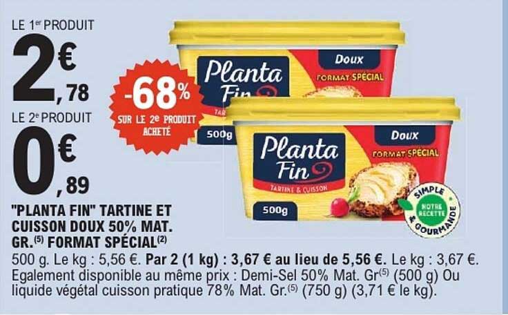 "PLANTA FIN" TARTINE ET CUISSON DOUX 50% MAT. GR. FORMAT SPÉCIAL