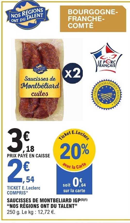 SAUCISSES DE MONTBELIARD IGP(5)K “NOS RÉGIONS ONT DU TALENT”