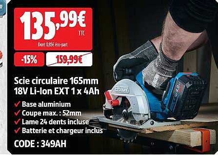 Scie circulaire 165mm 18V Li-Ion EXT 1 x 4Ah