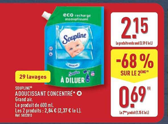 SOUPLINE® ADOUCISSANT CONCENTRÉ* Grand air. Le produit de 600 mL. Les 2 produits : 2,84 € (2,37 € le L.)