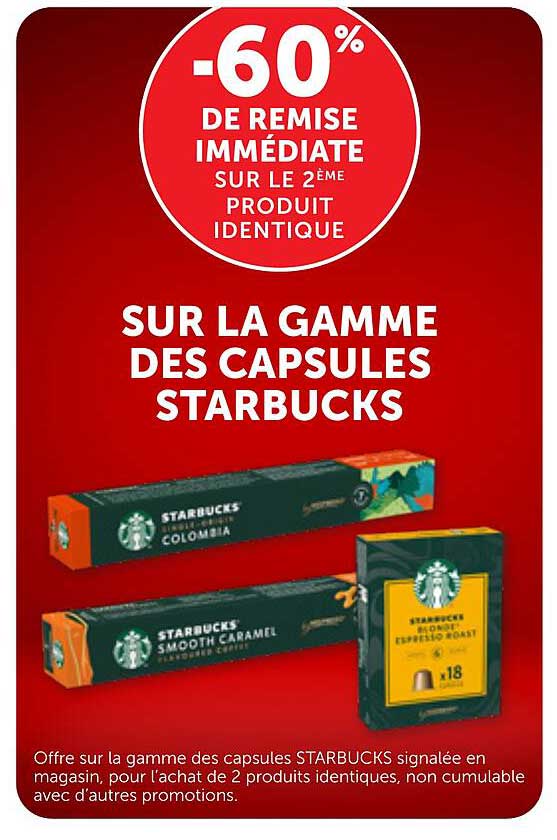 SUR LA GAMME DES CAPSULES STARBUCKS