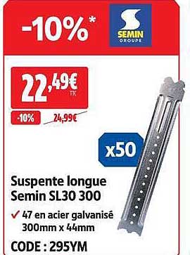 Suspente longue Semin SL30 300