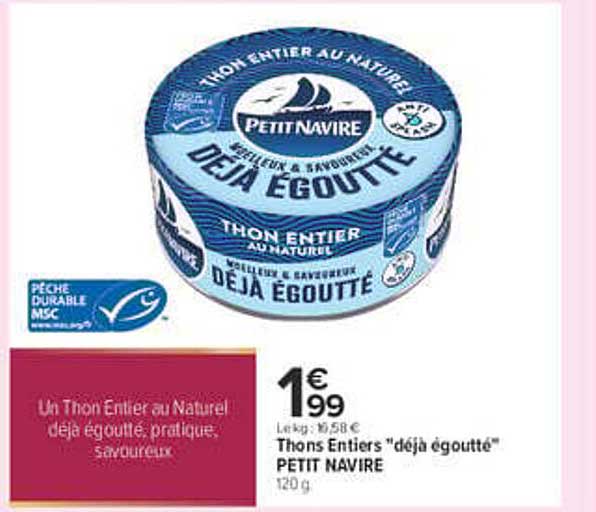 Thons Entiers “déjà égoutté” PETIT NAVIRE 120 g