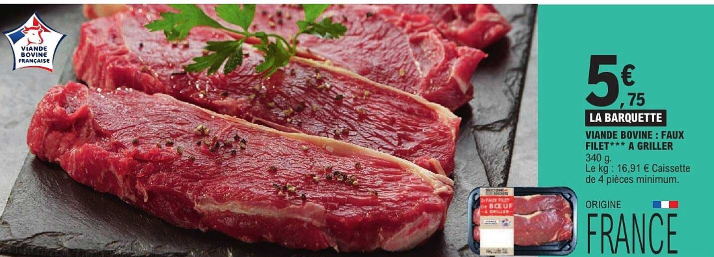 VIANDE BOVINE : FAUX FILET*** A GRILLER