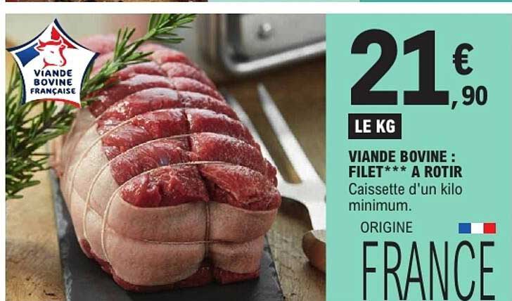 VIANDE BOVINE : FILET*** A ROTIR