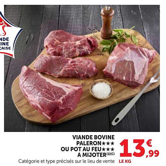 VIANDE BOVINE PALERON*** OU POT AU FEU*** A MIJOTER(1)(C)
