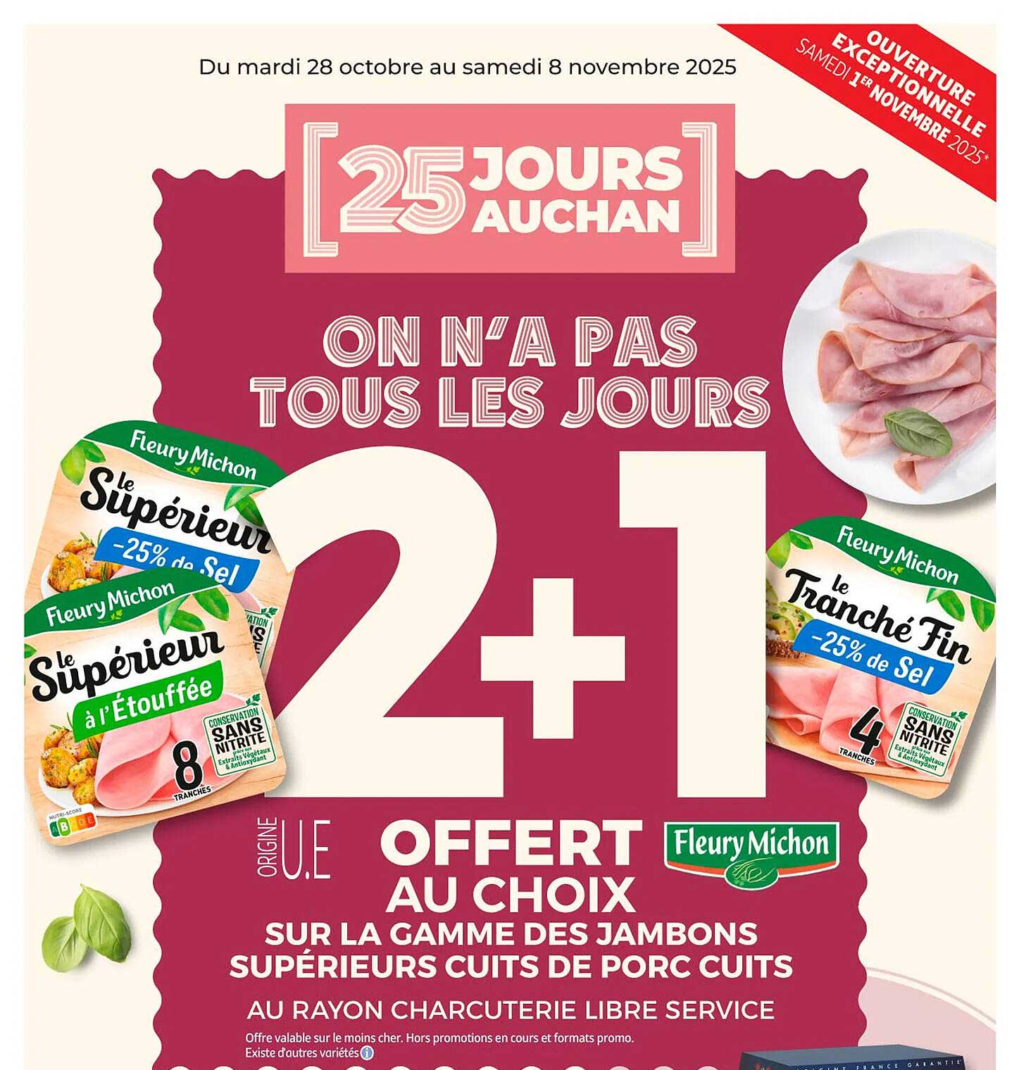 2+1 OFFERT AU CHOIX SUR LA GAMME DES JAMBOENS SUPÉRIEURS CUITS DE PORC CUITS