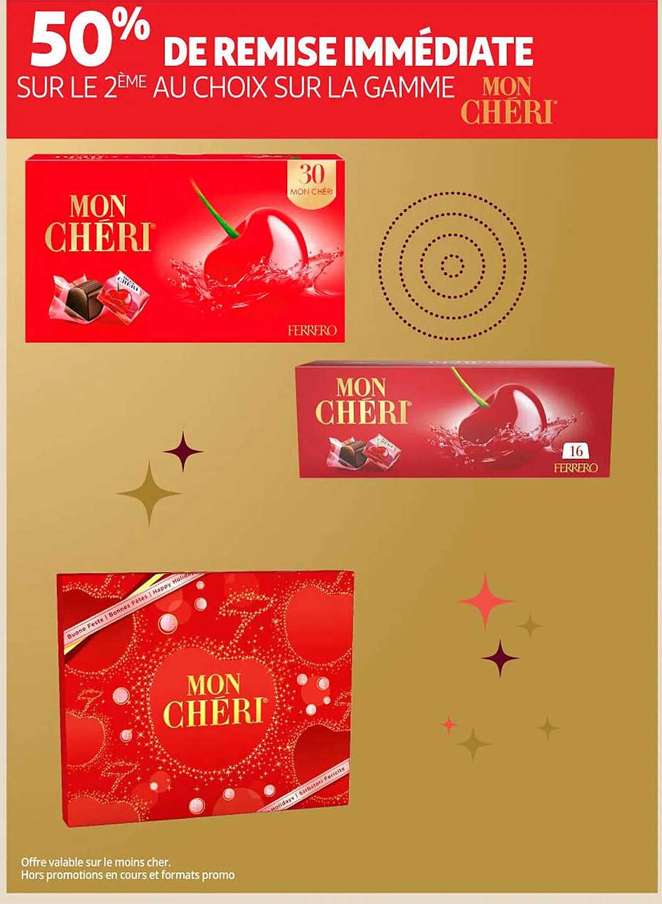 50% DE REMISE IMMÉDIATE SUR LE 2ÈME AU CHOIX SUR LA GAMME MON CHÉRI
