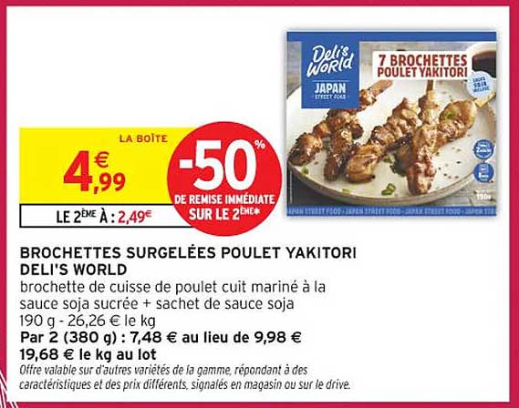 BROCHETTES SURGELÉES POULET YAKITORI DELI'S WORLD