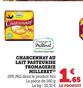 CHARCENNAY AU LAIT PASTEURISE FROMAGERIE MILLERET