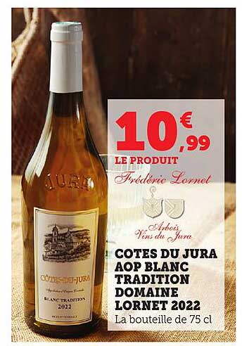 COTES DU JURA AOP BLANC TRADITION DOMAINE LORNET 2022