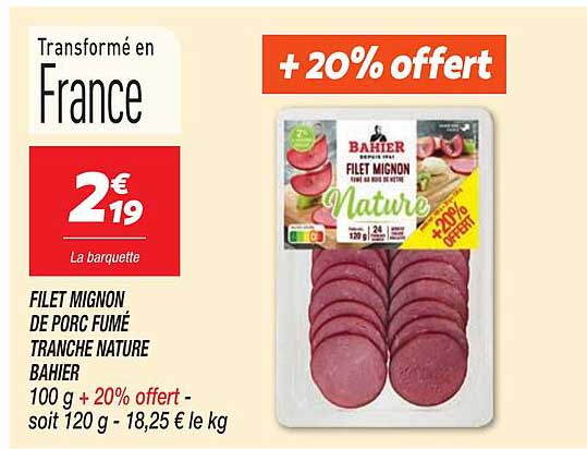 FILET MIGNON DE PORC FUMÉ TRANCHE NATURE BAHIER