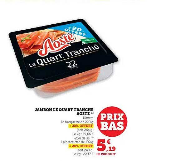 JAMBON LE QUART TRANCHÉ AOSTE