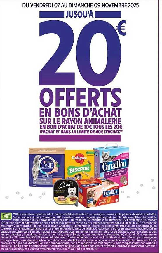 Jusqu’à 20€ offerts en bons d’achat sur le rayon animalerie