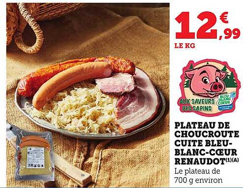 PLATEAU DE CHOUCROUTE CUITE BLEU-BLANC-CŒUR RENAUDOT