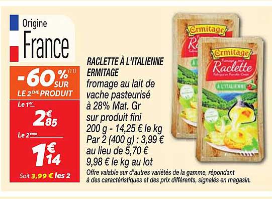 RACLETTE À L'ITALIENNE ERMITAGE