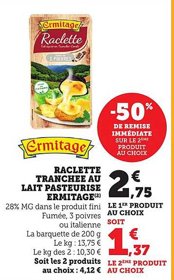 RACLETTE TRANCHEE AU LAIT PASTEURISE ERMITAGE