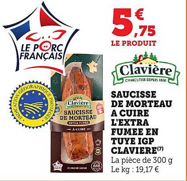 SAUCISSE DE MORTEAU A CUITRE L'EXTRA FUMEE EN TUYE IGP CLAVIERE