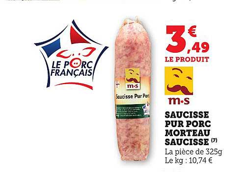 SAUCISSE PUR PORC MORTEAU SAUCISSE