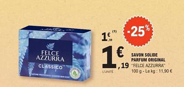 SAVON SOLIDE PARFUM ORIGINAL "FELCE AZZURRA"