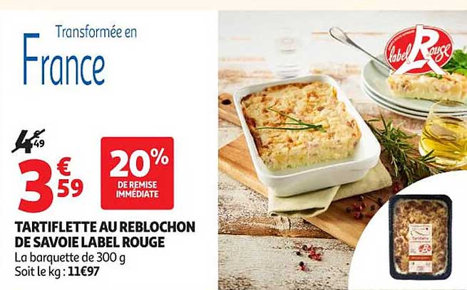TARTIFLETTE AU REBLOCHON DE SAVOIE LABEL ROUGE