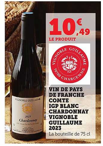 VIN DE PAYS DE FRANCHE COMTE IGP BLANC CHARDONNAY VIGNOBLE GUILLAUME 2023