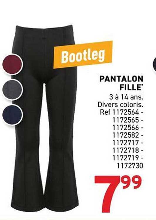 Bootleg PANTALON FILLE 3 à 14 ans. Divers coloris. Ref 1172564 - 1172565 - 1172566 - 1172582 - 1172717 - 1172718 - 1172719 - 1172730