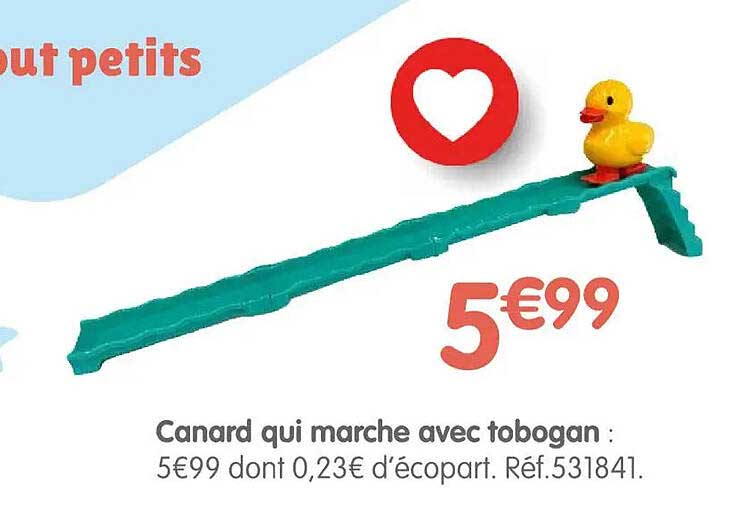 Canard qui marche avec tobogan :