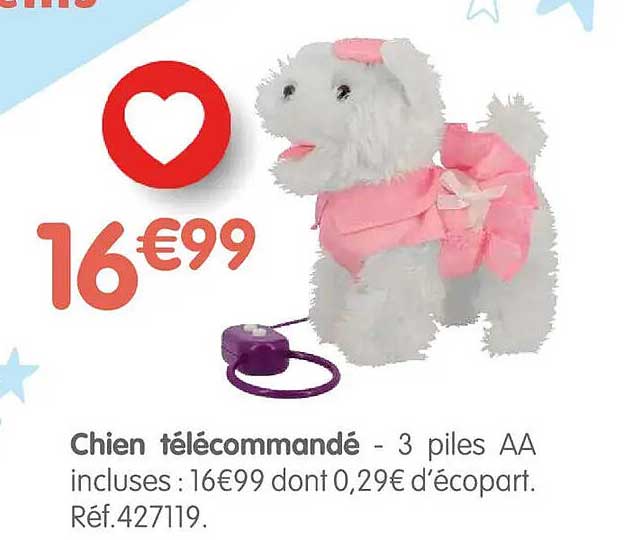 Chien télécommandé - 3 piles AA incluses : 16€99 dont 0,29€ d’éco-part. Réf.427119.