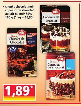chunks chocolat noir, copeaux de chocolat au lait ou noir 50% 100 g (1 kg = 18,90)