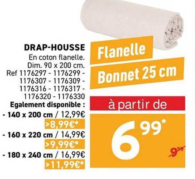 DRAP-HOUSSE En coton flanelle. Dim. 90 x 200 cm. Ref 1176297 - 1176299 - 1176307 - 1176309 - 1176316 - 1176317 - 1176320 - 1176330 Egalement disponible : - 140 x 200 cm / 12,99€ - 160 x 220 cm / 14,99€ - 180 x 240 cm / 16,99€ Flanelle Bonnet 25 cm à parti