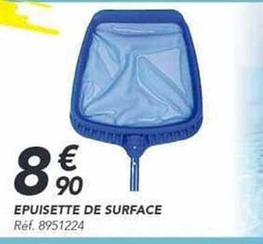 EPUISETTE DE SURFACE