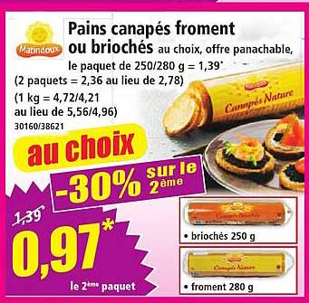 Pains canapés froment ou briochés au choix, offre panachable, le paquet de 250/280 g